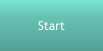 Start